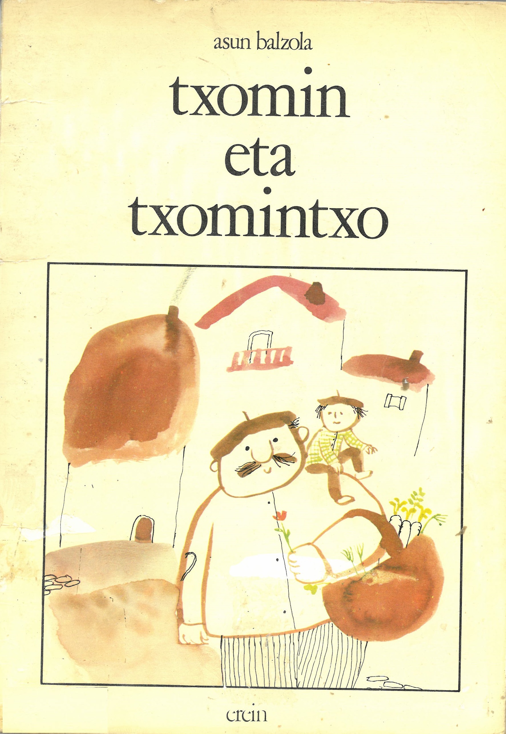 Asun Balzola: Txomin eta Txomintxo (Euskara language, Erein)