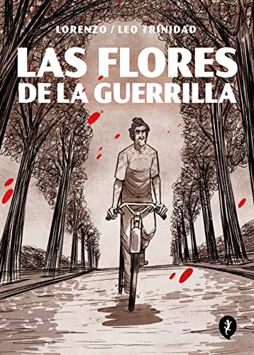 Matías Castro, Leo Trinidad: Pepe Mujica y las flores de la guerrilla (Paperback, Gaztelania language, Salamandra Graphic)