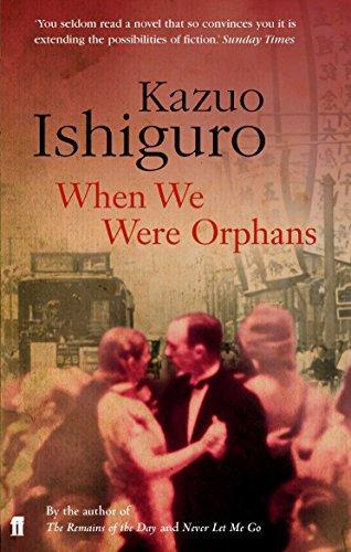 Kazuo Ishiguro: When We Were Orphans (2005)