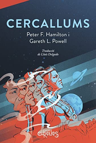 Peter F. Hamilton, Gareth L. Powell, Lluis Delgado, Chronos: Cercallums (Paperback, Català language, 2023, Chronos)