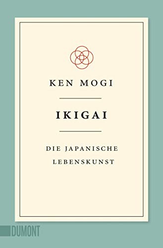 Ken Mogi: Ikigai (Paperback, DuMont Buchverlag GmbH)