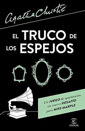 Agatha Christie, C. Peraire del Molino: El truco de los espejos (Paperback, Spanish language, Espasa)