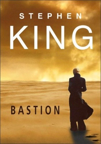 King, Stephen(duplicate): Bastion (2011, Wydawnictwo Albatros Andrzej Kuryłowicz)