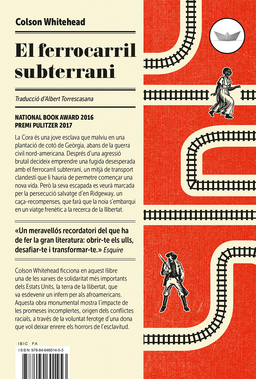 Colson Whitehead: El ferrocarril subterrani (Spanish language, 2017)