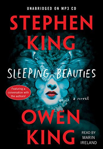 Owen King, Empty Author, Marin Ireland: Sleeping Beauties (AudiobookFormat, 2017, Simon & Schuster Audio)