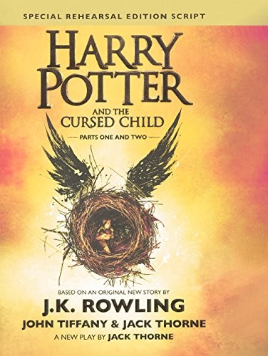 J.K. Rowling, Jack Thorne: Harry Potter And The Cursed Child, Parts I And II (Special Rehearsal Edition): The Official Script Book Of The West End Production (Turtleback School ... Binding Edition) (Harry Potter (Hardcover)) (2016, Turtleback Books)