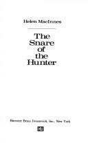 Helen MacInnes: The snare of the hunter. (1974, Harcourt Brace Jovanovich, Harcourt)