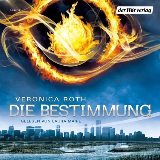 Veronica Roth: Die Bestimmung (German language, 2012, Der Hörverlag)