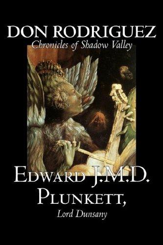 Edward, J.M.D. Plunkett, Lord Dunsany: Don Rodriguez (Hardcover, 2006, Aegypan)