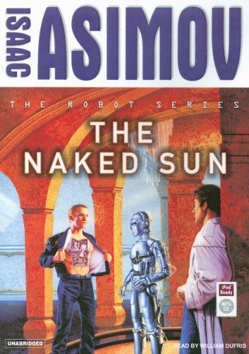 Айзек Азимов: The Naked Sun (Robot (Tantor)) (AudiobookFormat, 2007, Tantor Media)