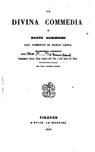 Dante Alighieri, Paolo Costa, Giuseppe Maffei : La divina commedia (1844, F. Le Monnier)