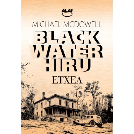 Michael McDowell, Usoa Wyssenbach Ibarra: Etxea (Paperback, Euskara language, 2025, Alai)