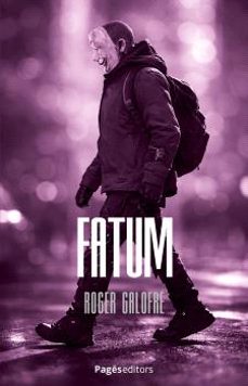 Roger Galofré Mercadé: Fatum (Paperback, Català language, 2026, Pagès editors)