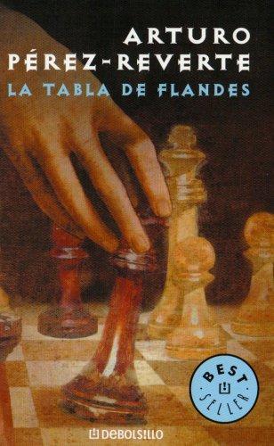 Arturo Pérez-Reverte: La tabla de Flandes (Spanish language, 2005)