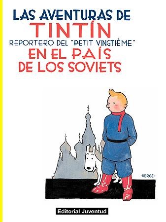 Hergé: Tintín en el país de los soviets - 1. ed. (2012, Editorial Juventud)