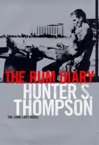 Hunter S. Thompson: The Rum Diary (1998, Bloomsbury Publishing PLC)