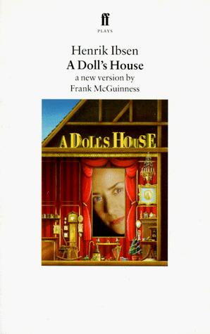 Henrik Ibsen, Frank McGuinness: A Doll's House (Paperback, 1997, Faber & Faber)