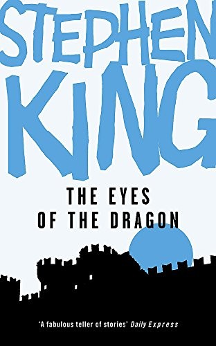 Stephen King: The Eyes of the Dragon (2008, Hodder Paperbacks)