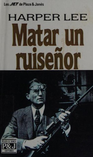 Harper Lee: Matar un ruiseñor (Spanish language, 1995, Plaza & Janes)