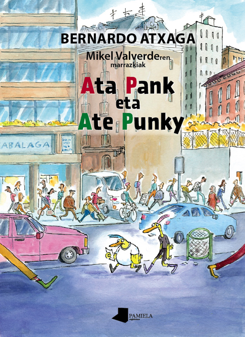 Bernardo Atxaga, Mikel Valverde Tejedor: Ata Pank eta Ate Punky (Hardcover, Euskara language, 2020, Pamiela argitaletxea)