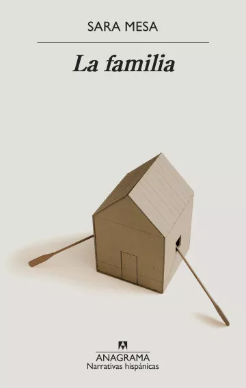 Sara Mesa: La familia (Paperback, Gaztelania language, Anagrama)