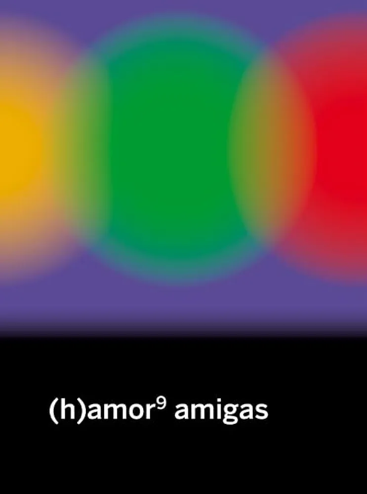 María Bastarós, Rubén Serrano, Andrea Momoitio San Martín, María Folguera, Mujeres, Voces y Resistencias, Elisa Coll Blanco, Alicia Valdés, Ana Garriga, Carmen Urbita, Maltita, Anna Pacheco, Sara Torres: (h)amor 9: amigas (Paperback, Castellano language, 2024, Continta me tienes)
