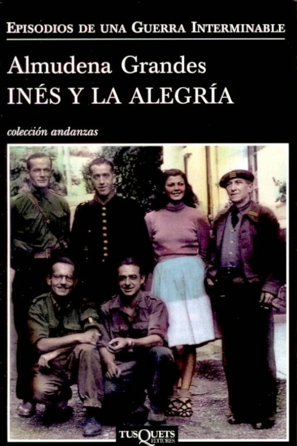 Almudena Grandes: Inés y la alegría (Paperback, 2010, Tusquets)