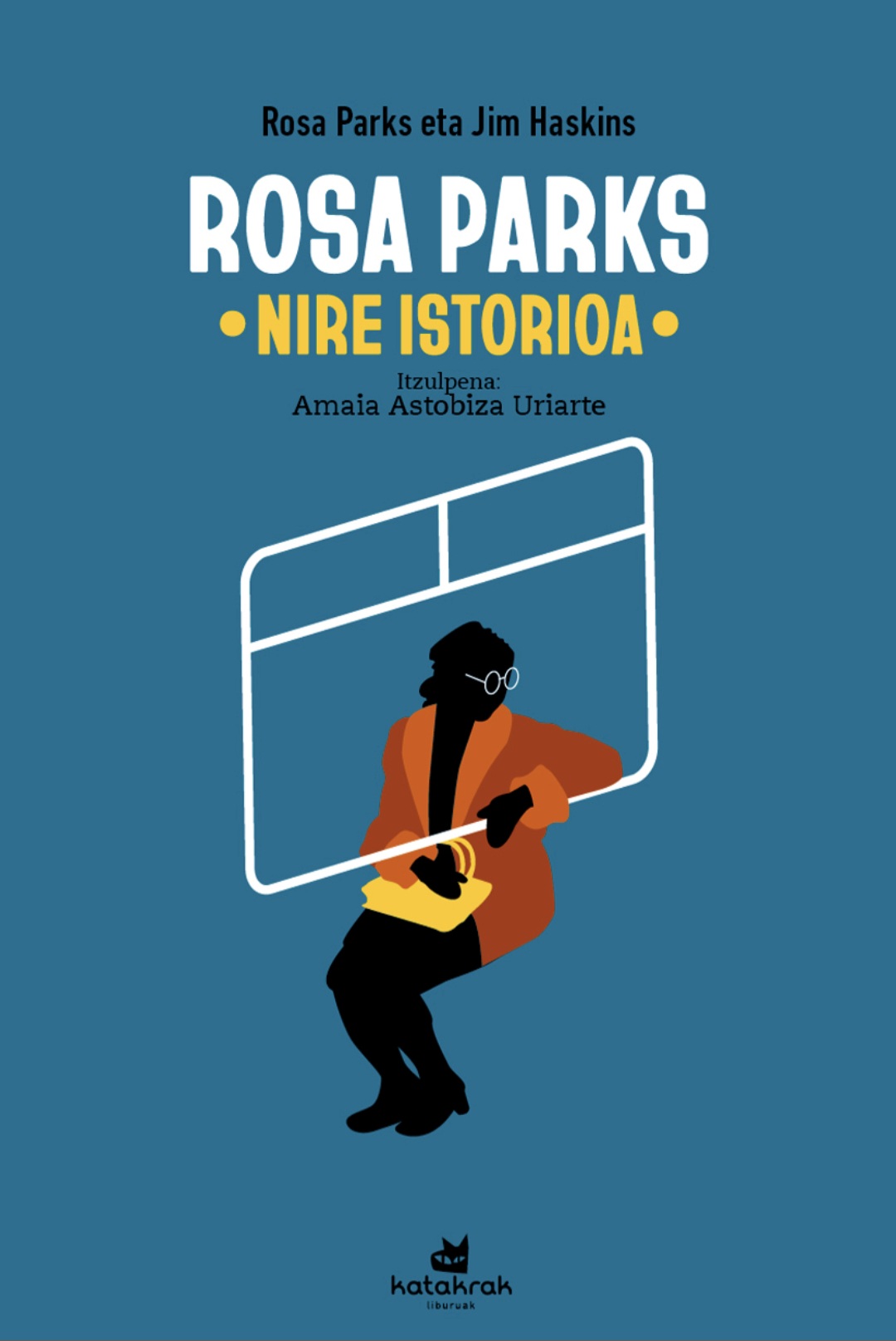 Rosa Parks, Jim Haskins: Rosa Parks (Paperback, Euskara language, 2025, Katakrak)