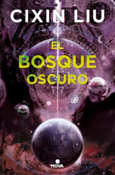 Cixin Liu: El bosque oscuro (Spanish language, 2019)