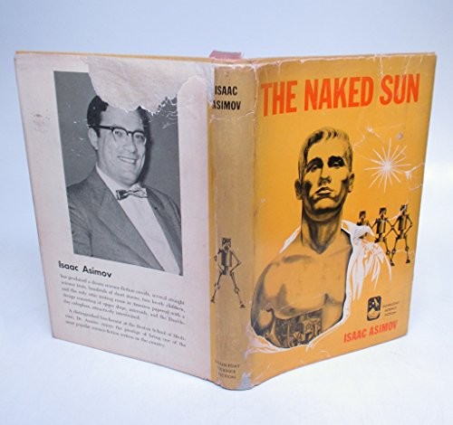 Айзек Азимов: The Naked Sun (Hardcover, 1957, Doubleday)