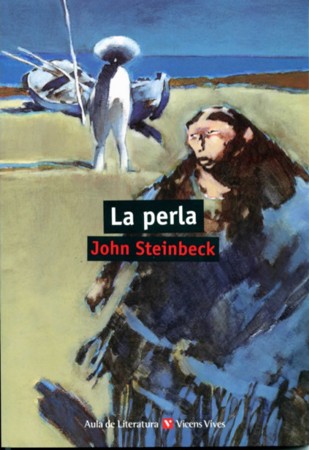 Steinbeck: La perla (Paperback, Spanish language, 2015, Vicens Vives)