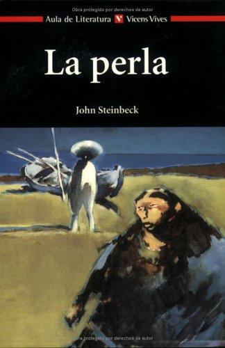 Steinbeck: La Perla / The Pearl (Aula de Literatura) (Paperback, Spanish language, 2001, Vicens Vives)
