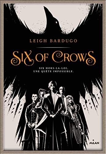 Thomas Walker, Leigh Bardugo: Six of crows, Tome 01 (Paperback, 2016, MILAN)
