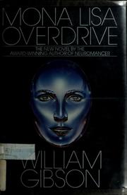 William Gibson, William F. Gibson (duplicate): Mona Lisa Overdrive (1988, Bantam Spectra)