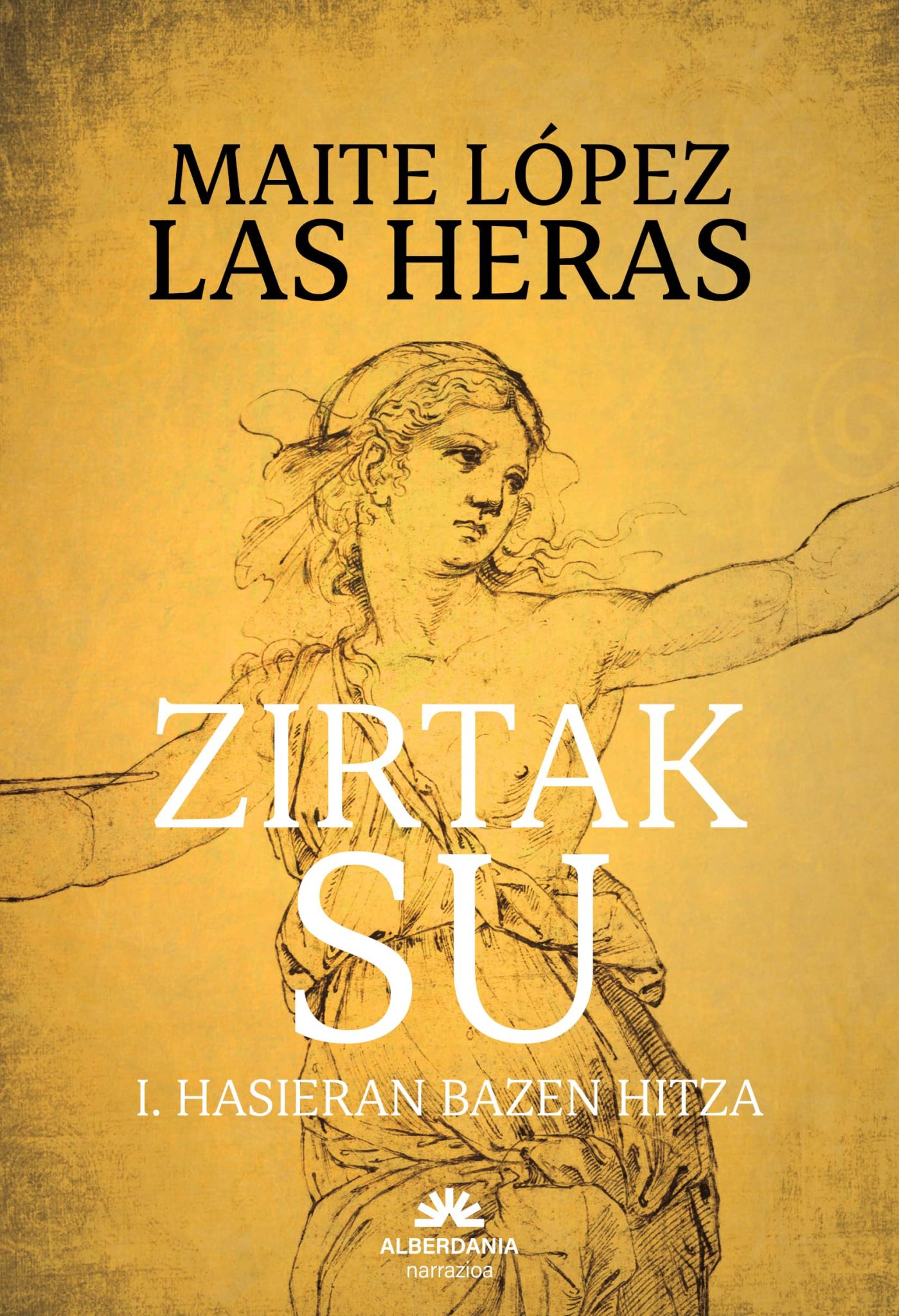 Maite López Las Heras: Zirtak su (Paperback, Euskara language, Alberdania)