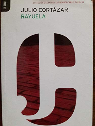 Julio Cortázar: Rayuela (Paperback, Spanish language, 2018, Casa de las Américas)