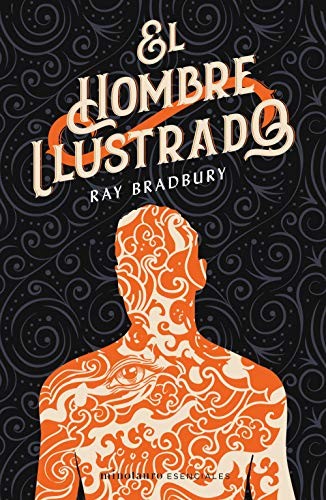 Francisco Abelenda, Ray Bradbury: El hombre ilustrado (Paperback, 2020, Minotauro, MINOTAURO)