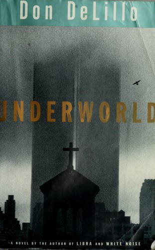 Don DeLillo: Underworld (Paperback, 2001, Scribner)