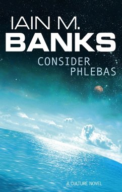 Iain M. Banks: Consider Phlebas (2008, Little, Brown Book Group Limited)