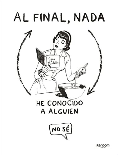 Gómez Díaz-Miguel  Alfredo No sé: Al final, nada (Hardcover, Spanish language, Random Cómic)