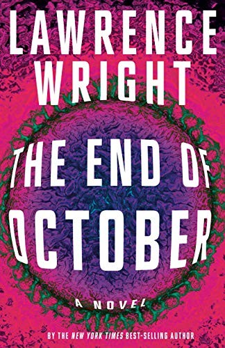 Lawrence Wright: The End of October (2020, Knopf)