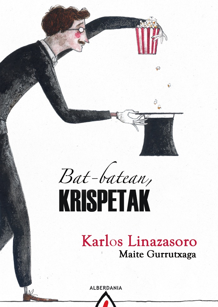 Maite Gurrutxaga Otamendi, Karlos Linazasoro: Bat-batean krispetak (Euskara language, Alberdania)