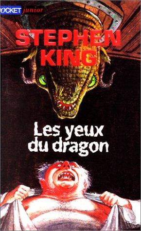 King, Stephen(duplicate), Christian Heinrich, Evelyne Châtelain: Les Yeux du dragon (Paperback, French language, 1999, Pocket)