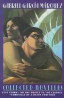 Gabriel García Márquez: Collected Novellas (Paperback, 1991, Harper Perennial)