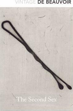 Simone de Beauvoir: The Second Sex (2014, Penguin Random House)