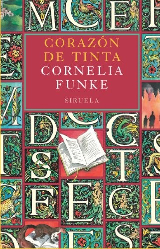 Rosa Pilar Blanco, Cornelia Funke: Corazón de tinta (Paperback, Spanish language, Siruela)