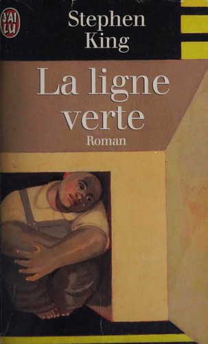 King, Stephen(duplicate): La ligne verte (Paperback, French language, 1999, J'ai lu)