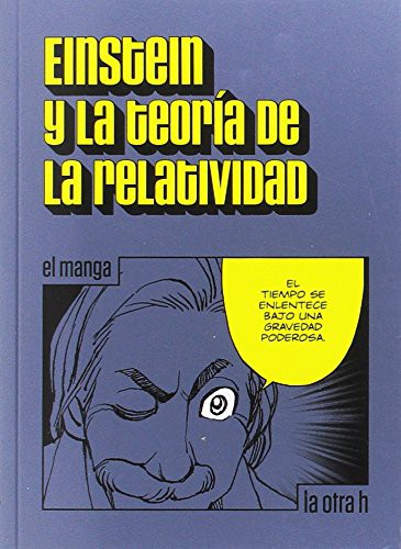 Albert Einstein: Einstein y la teoría de la relatividad (Paperback, Gaztelania language, la otra h)