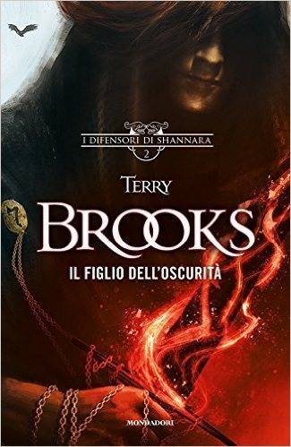 Terry Brooks: Il figlio dell'oscurità (Hardcover, Italiano language, 2016, Mondadori)