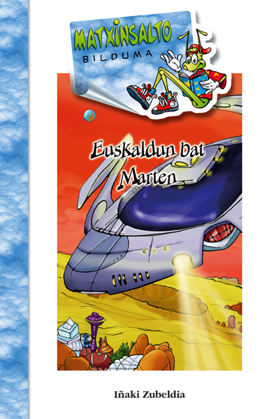 Ima Mendiola, Iñaki Zubeldia: Euskaldun bat Marten (Euskara language, 2006, Ibaizabal)